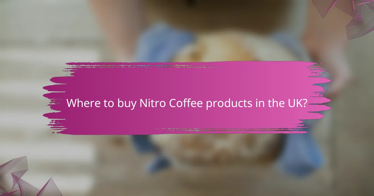 Where to buy Nitro Coffee products in the UK?